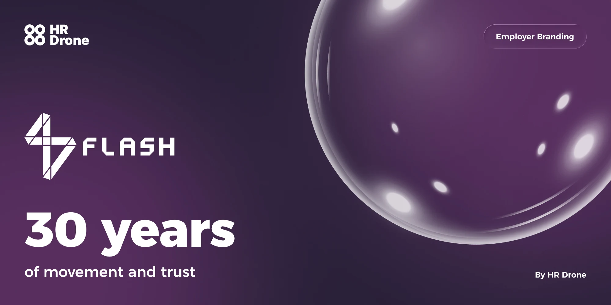 Flash at 30: an employer branding story of movement and trust